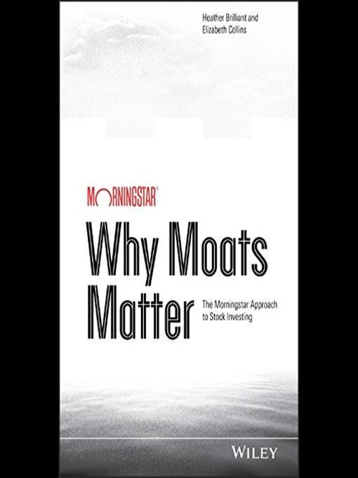 Title details for Why Moats Matter by Heather Brilliant - Available